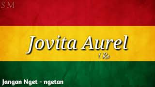 LIRIK Jangan Nget ngetan  Reggae Version