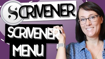 Scrivener 3 Tips and Tricks | Scrivener Menu