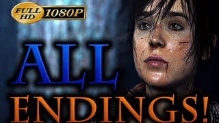 Beyond Two Souls - ALL ENDINGS Walkthrough Part 23 [1080p HD] - Beyond Two Souls ALL Endings