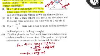 A solid sphere is given an angular velocity \( \omega \) and kept on a rough fixed incline plane...