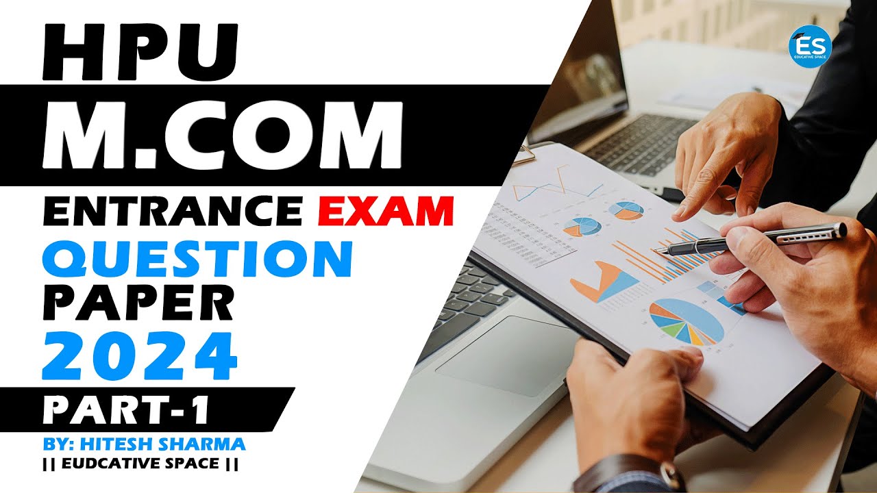HPU M.COM  Entrance Exam Question Paper 2024 Part-1 || HPU MCOM Entrance Question Paper 2024