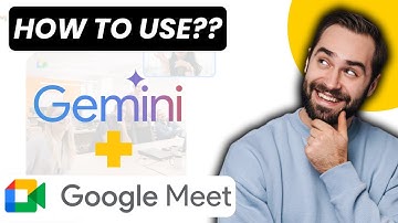 How to Use Google Gemini with Google Meet (2025)