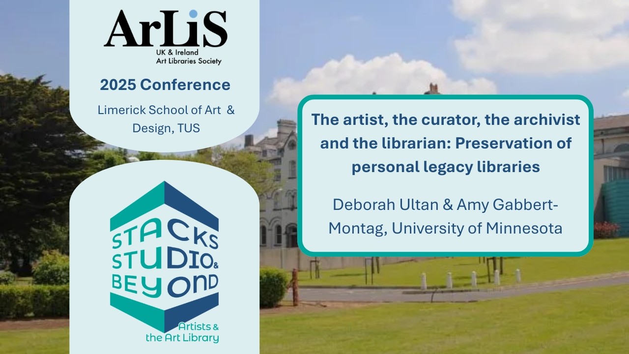 #ARLIS2025: Preservation of Personal Legacy Libraries, Deborah Ultan & Amy Gabbert-Montag