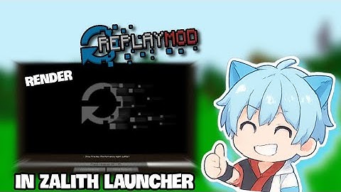 Cách Xuất ReplayMod Trong Zalith Launcher Trên Điện Thoại Và Cách Sử Dụng ReplayMod