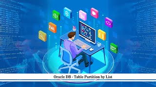 How to Table partition in Oracle  -  BY LIST