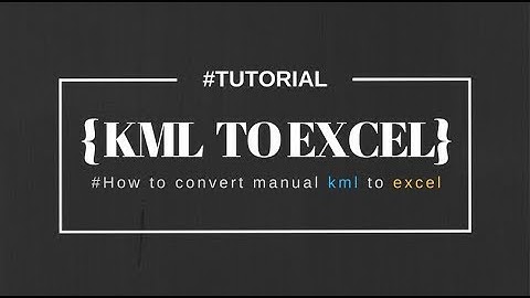 How to export data from kml to excel manual