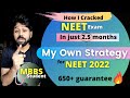 My Own Strategy For NEET 2022 | Perfect Study Plan For NEET 2022 | 650+ Marks Easily by MBBS student