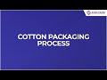 The Packing process of Cotton