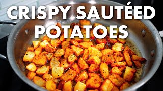 The BEST Crispy Sautéed Potatoes