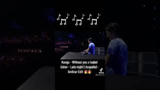 #kungs #isabelusher #mashup #withoutyou #latenight #dj #mashup #music #musique #club