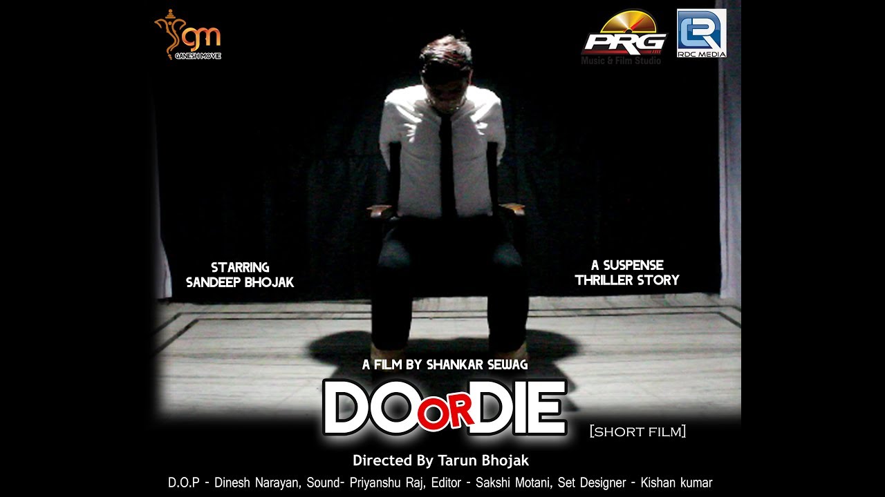 A Short Movie - Do or Die || Suspense Thriller Short Film || Sandeep Bhojak || PRG rajasthani songs
