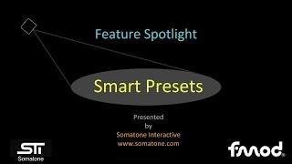 FMOD Studio 1.10 - Smart Presets