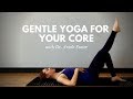 Gentle core yoga  quick practice with dr ariele foster