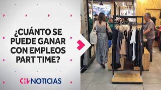 OFERTAS LABORALES: Sepa lo que puede ganar con empleos part time - CHV Noticias
