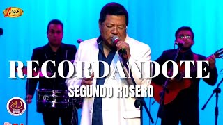 Segundo Rosero - Recordándote [En Vivo] | Bolero