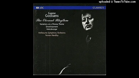 Eugene Goossens (1893-1962) : The Eternal Rhythm, ...