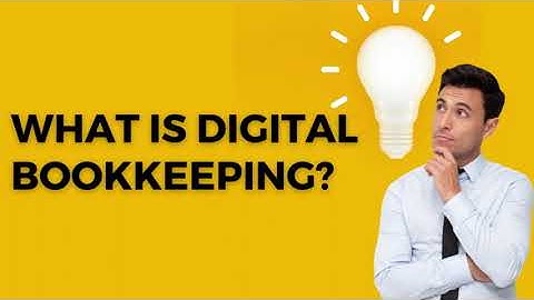 What is Digital Bookkeeping?
