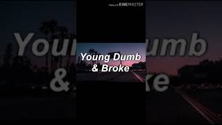 young dumb and broke✌️✌️✌️✌️✌️ Chipmunks version Update