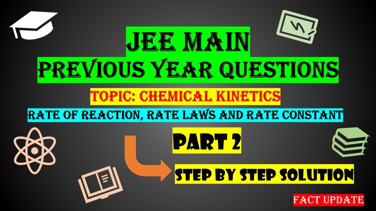 CHEMICAL KINETICS- rate of reaction- JEE previous year questions - PART 2 #chemistry #jee #neet