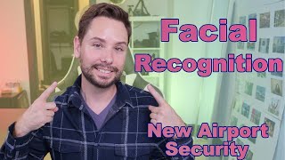 Facial Recognition at an Airport near You
