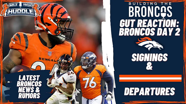 Gut Reaction: Broncos Day 2 Signings & Departures ...
