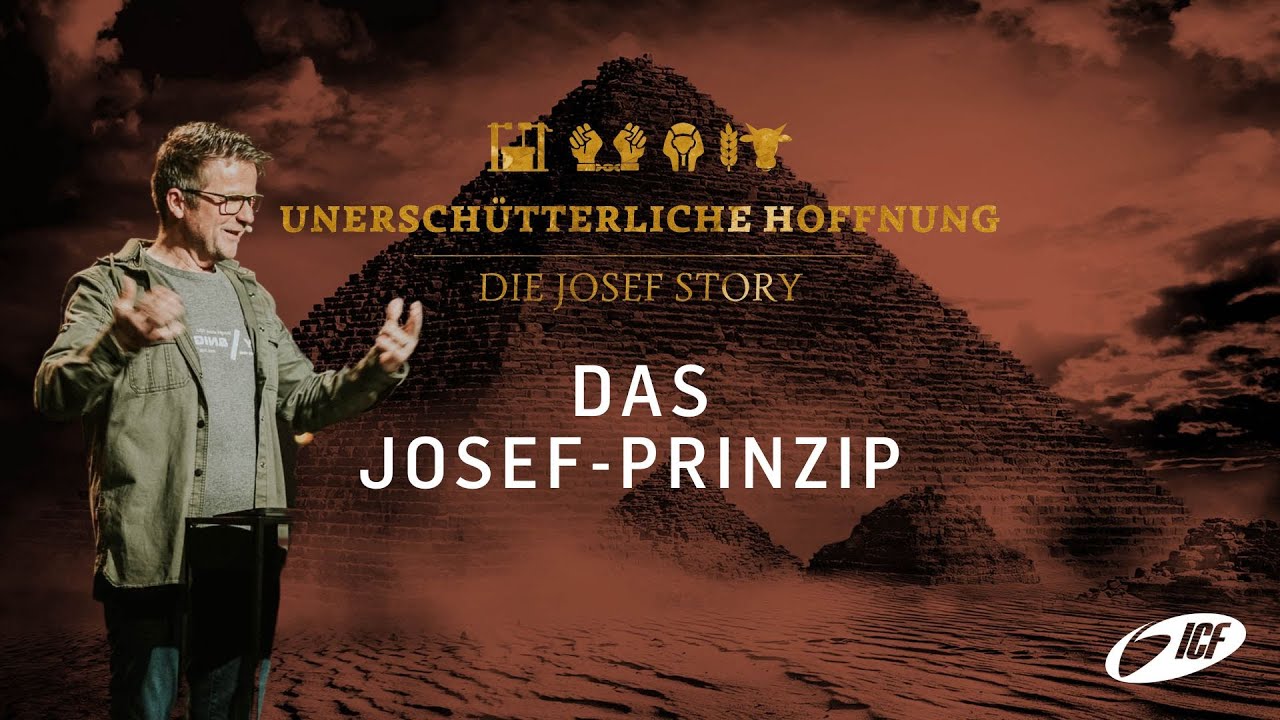 ICF Karlsruhe UNERSCHÜTTERLICHE HOFFNUNG DIE JOSEF STORY STEFFEN