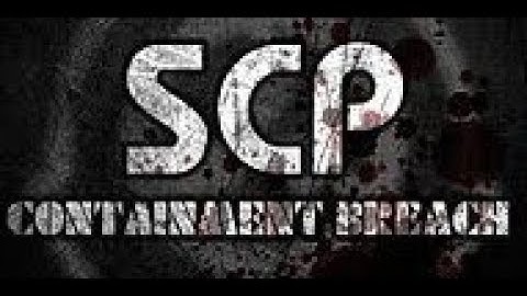 SCP containment breach unity 0.6.0.7 part 2