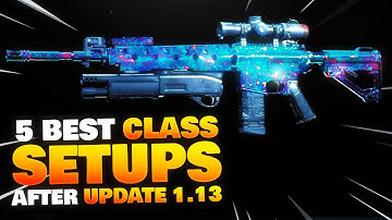 5 BEST CLASS SETUPS AFTER UPDATE 1.13 in MODERN WARFARE! (BEST CLASS SETUPS COD MW)