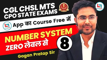 Number System by Gagan Pratap sir | Lecture - 8 |For SSC, SSC CGL,GD, CHSL & other compatative exam