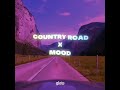 Country roads| John Denver × Mood | 24kGoldn ft. ian dior