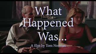 What Happened trailer-3