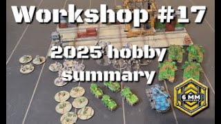 Workshop #17 - 2025 hobby summary