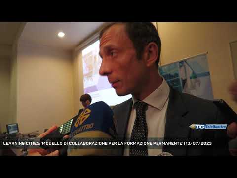 LEARNING CITIES: 'MODELLO DI COLLABORAZIONE PER LA FORMAZIONE PERMANENTE' | 13/07/2023