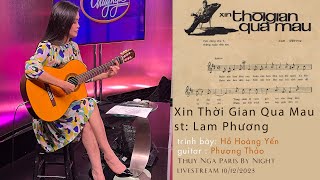 Ho Hoang Yen \& Phuong Thao | Xin thời gian qua mau (Lam Phương)