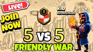 🔴 Live Coc 5 Vs 5   FRIENDLY CHALLENGE || COC LIVE STREAM | Clash Of Clans