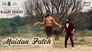 Maidan Fateh - Padma Shri Kaur Singh | Karam Batth | Ranjit Bawa | Tips Punjabi