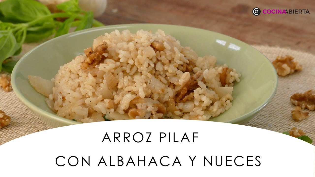 ARROZ PILAF con albahaca y nueces ? ??‍???‍? Receta TRADICIONAL  turca - Cocina Abierta - YouTube