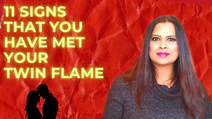 🔥11 Signs That You Have Met Your Twin Flame🔥