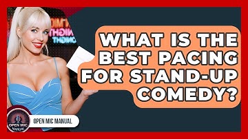 What Is The Best Pacing For Stand-up Comedy? - Open Mic Manual