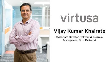 Virtusa - Vijay Kumar Khairate (Associate Director-Delivery & Program Management SL. - Delivery)
