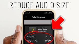 How to Reduce Audio file size in Android Phone screenshot 4