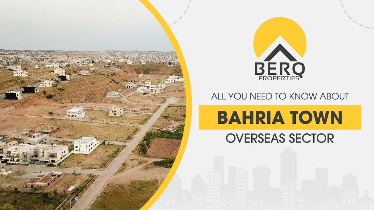 Bahria Town Phase 8 All You Need To Know About Overseas Sector