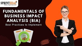Fundamentals of Business Impact Analysis (BIA): Best Practices to Implement