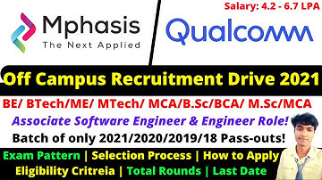🔴Mphasis and Qualcomm Off-Campus Drive 2021 | Mphasis & Qualcomm Exam Pattern & Selection Process!!