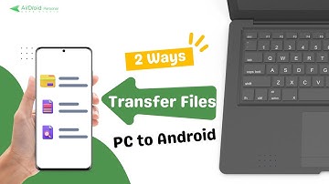 [2 Best Ways] How to Transfer Files from PC to Android Wirelessly?