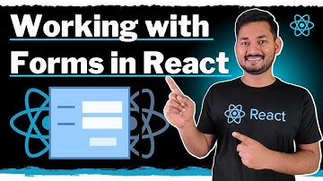 How To Work With Forms in React | Basics of Form Handling | The Complete React Course | Ep.32