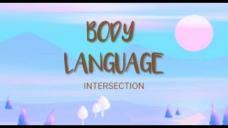 INTERSECTION - Body Language (Lyrics)