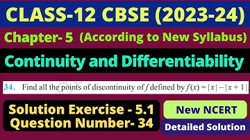Class 12 Maths Ex 5.1 Q34 | Chapter 5 Continuity and Differentiability | Exercise 5.1 | New NCERT |