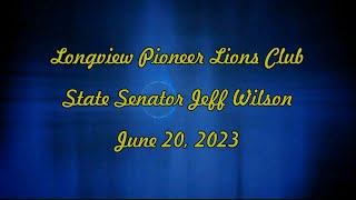 State Senator Jeff Wilson at Pioneer Lions Club on June 20, 2023