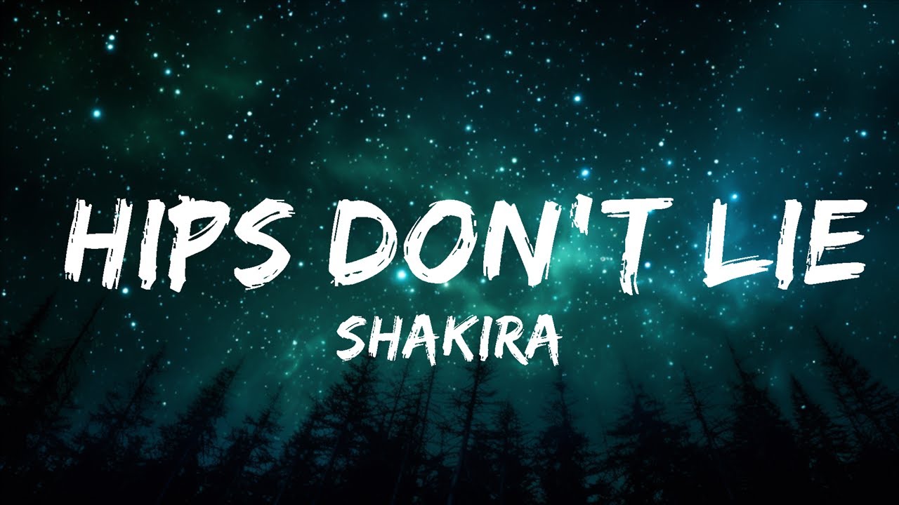 Play List || Shakira - Hips Don't Lie (Lyrics) ft. Wyclef Jean ...